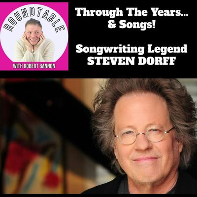 Ep 383- Songwriting Legend Steven Dorff Tells Us All About The Hits!