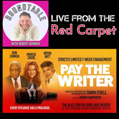 Ep 4- Roundtable Red Carpet! "Pay The Writer" Starring Marcia Cross, Bryan Batt, Ron Canada, & More!
