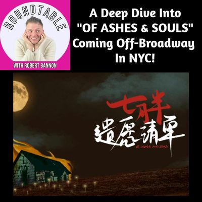 Bonus Chat: A Deep Dive Into "Of Ashes & Souls" Coming To NYC This Week!
