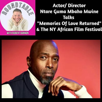Ep 486- Actor Ntare Guma Mbaho Mwine Talks His New Doc "Memories Of Love Returned!"