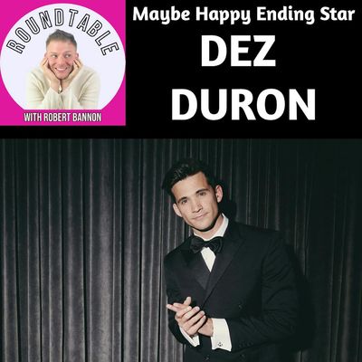 Ep 501- Star Of "Maybe Happy Ending" Dez Duron Is Here!