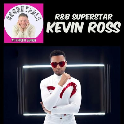 Ep 505- R&B Superstar Kevin Ross Talks New Music, New Tour, & New EP!