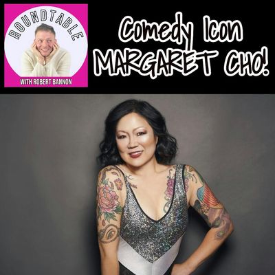 Ep 520- Comedy Icon Margaret Cho Celebrates PRIDE!