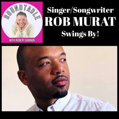 Ep 528- Singer/Songwriter Rob Murat Has A New Single, Music Video, & More On The Way!