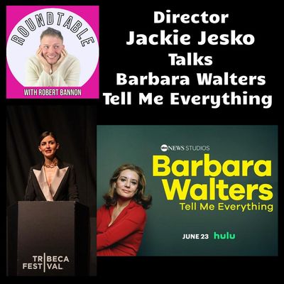 Ep 535- Director Jackie Jesko Talks "Barbara Walters Tell Me Everything" Coming To Hulu!
