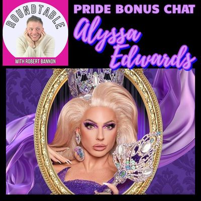 Bonus Chat: Alyssa Edwards Celebrates Pride! 