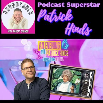 Bonus Chat: Podcast Superstar Patrick Hinds Talks Bea Arthur, True Crime Obsessed, & More!