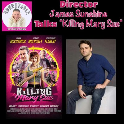 Ep 545- Director James Sunshine Talks "Killing Mary Sunshine!"