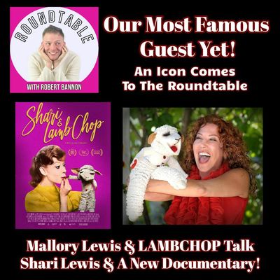 Ep 546-The Iconic Lambchop Is Here! Lambchop & Mallory Lewis Talk All About Shari!