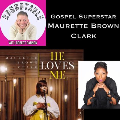 Ep 58- Gospel Superstar Maurette Brown Clark Talks Her New Album "He Loves Me"