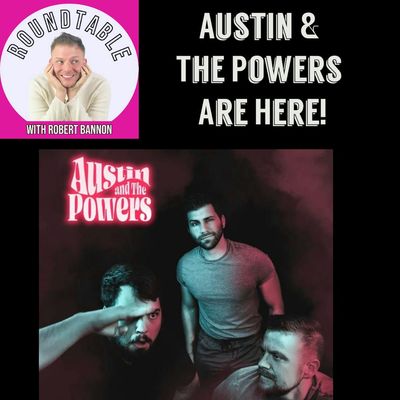 Ep 549- Indie Rock Band Austin & The Powers Swings By!
