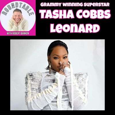 Ep 564-From ‘Break Every Chain’ to ‘Tasha’: The Evolution of Tasha Cobbs Leonard