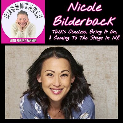 Ep 589- Nicole Bilderback Talks Clueless, Bring It On, & Jumping On Stage In NY!