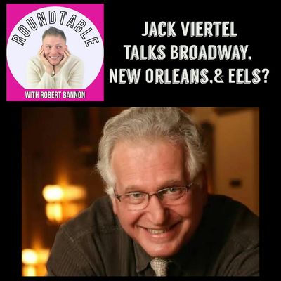 Ep 612- Jack Viertel Talks Broadway, His New Musical, & Glass Eels?