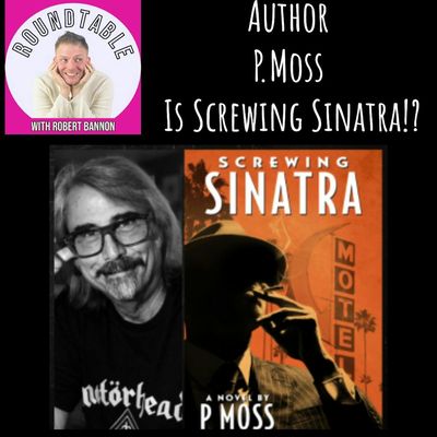 Bonus Chat: P. Moss Is Talking Screwing Sinatra!