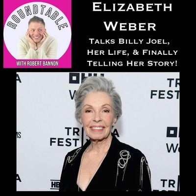 Ep 658- Elizabeth Weber Talks Billy Joel, Her Life, & Finally Telling Her Story!