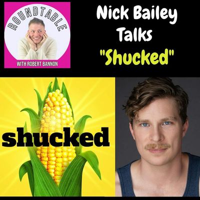 Shucked Is On Tour! Nick Bailey Talks Broadway & Big Laughs!