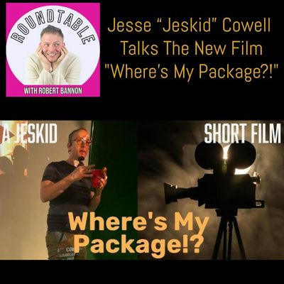 Jesse “Jeskid” Cowell on Where’s My Package?! & Making Movies In 2026!