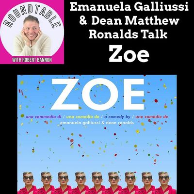 Emanuela Galliussi & Dean Matthew Ronalds talk Zoe — A New Film About Connection, Truth, And The Moments That Change Us!