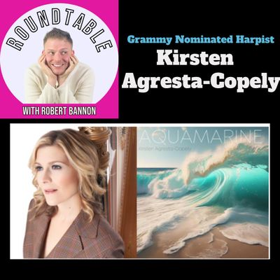 Ep 79- Grammy Nominated Harpist Kirsten Agresta-Copely Talks Broadway, Her Album, & More!