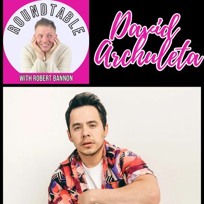 Ep 8-A Roundtable Revival with American Idol Superstar David Archuleta