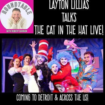 Layton Lillias Talks The Cat in the Hat LIVE! — Bringing Dr. Seuss to the Stage!
