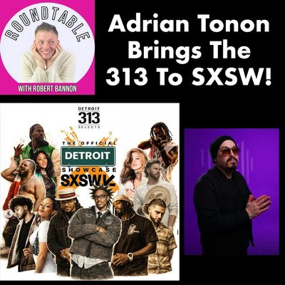Producer Adrian Tonon Brings The 313 To SXSW!