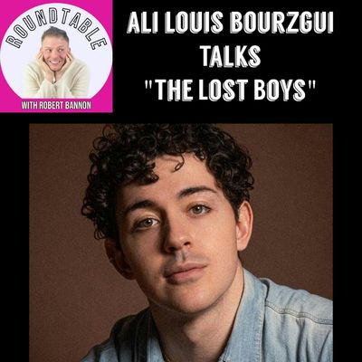 Ali Louis Bourzgui Talks “The Lost Boys” Here On The Roundtable!