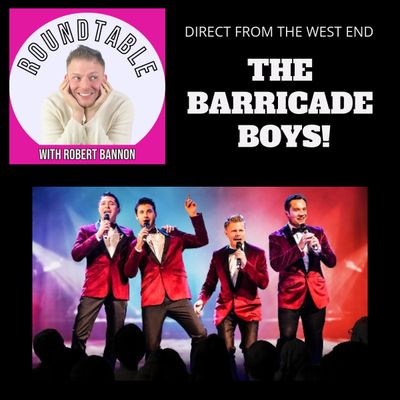 Ep 88- Direct From The West End: The Barricade Boys Are Here!