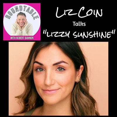 Liz Coin Talks “Lizzy Sunshine” Coming To The SoHo Playhouse!
