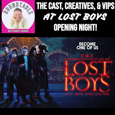 Opening Night: The Lost Boys Takes a Bite Out of Broadway