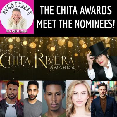 The Roundtable Talks Cats: The Jellicle Ball, Chess & Playing The Palace at the Chita Rivera Awards Meet the Nominees Event!