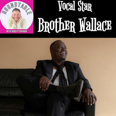 Brother Wallace Brings Soul, Joy, & “Electric Love” To The Roundtable!