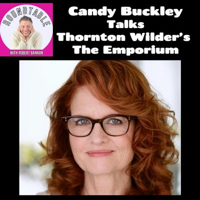 Candy Buckley Talks Thornton Wilder's The Emporium!
