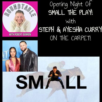 Opening Night of SMALL! Steph & Ayesha Curry Hit the Carpet!