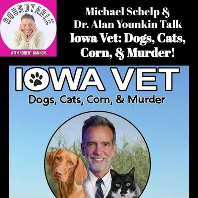 Michael Schelp & Dr. Alan Younkin Talk  Iowa Vet: Dogs, Cats,  Corn, & Murder!