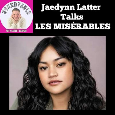 Jaedynn Latter Talks LES MISÉRABLES, Playing Éponine & Life on Tour