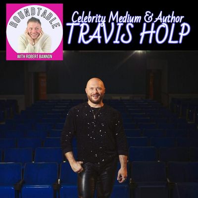Medium & Author Travis Holp Brings Spirit, Stories & A Little Magic to The Roundtable