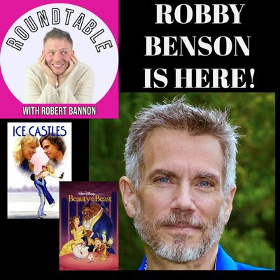 Ep 99- Movie Star Robby Benson Is Here! An Exclusive In-Depth Chat!