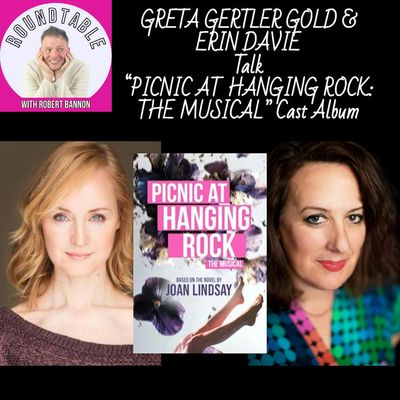Greta Gertler Gold & Erin Davie Talk Picnic at Hanging Rock: The Musical Cast Album!