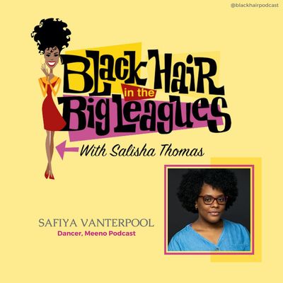 BHBL: A sitdown with host of Meeno Podcast, Safiya Vanterpool