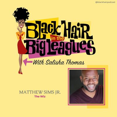 BHBL: Ease on Down the Road with The Wiz Revival's Matthew Sims Jr.