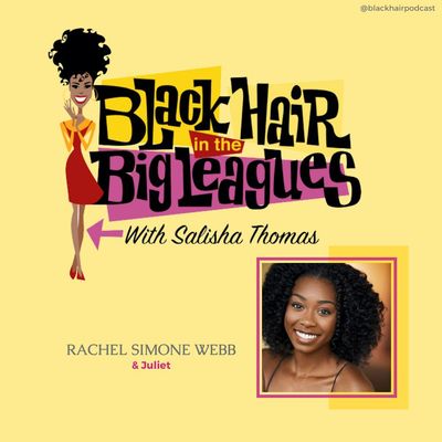 BHBL: Rachel Simone Webb on Hair, Heart, and Broadway Dreams 💇‍♀️🎶