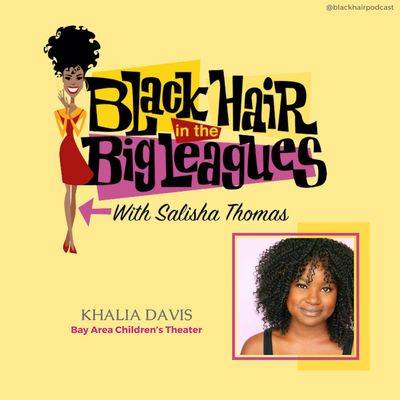 BHBL: Khalia Davis talks Black Hair and Taking Action