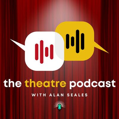 Broadway Podcast Network - The Theatre Podcast with Alan Seales