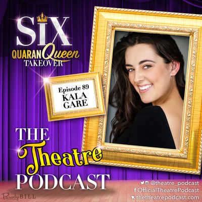 Ep89 - Kala Gare, Anne Boleyn in SIX the Musical (Australian cast)