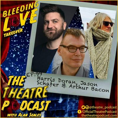 Ep99 - Harris Doran, Jason Schafer, and Arthur Bacon, the "Bleeding Love" Creatives