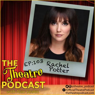 Ep103 - Rachel Potter: The Addams Family, Evita, Wicked tour & Nashville indie artist