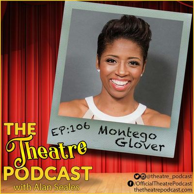 Ep106 - Montego Glover: The Color Purple, Memphis, Les Miserables & Netflix's Inventing Anna