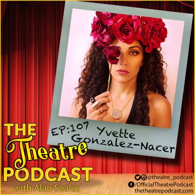 Ep107 - Yvette Gonzalez-Nacer: Hadestown, Grease LIVE!, In the Heights